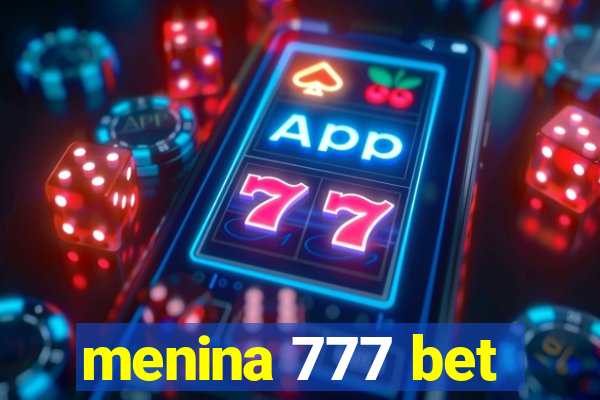 menina 777 bet